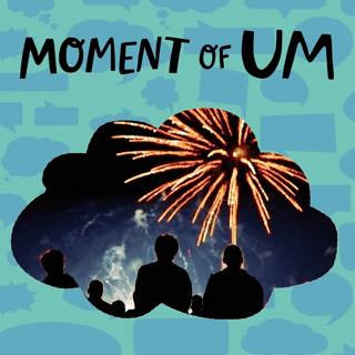 Moment of Um