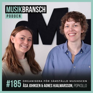 185. Organisera för jämställd musikscen - Åsa Johnsen & Agnes Hjalmarsson, Popkollo [Kort]