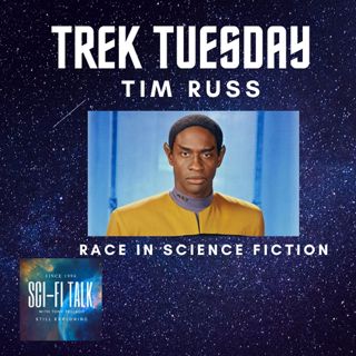 Trek Tuesday Tim Russ Race In Science Fiction