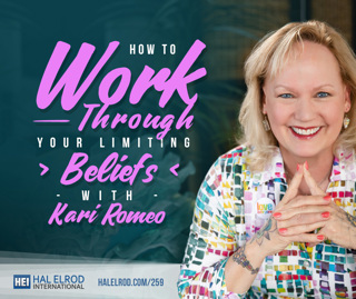 259: How to Work Through Your Limiting Beliefs with Kari Romeo