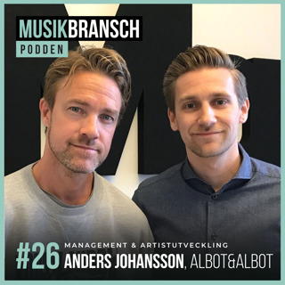 26. Management & artistutveckling - Anders Johansson, Albot&Albot