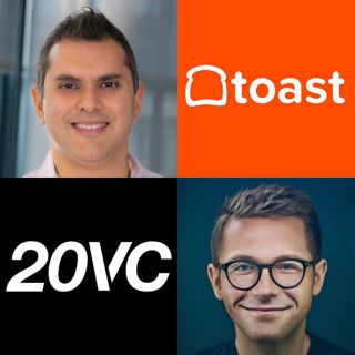 20VC: Five Lessons Scaling Toast to $14BN Market Cap | The Biggest Mistakes Founders Make in Fundraising, Hiring and Selling with Aman Narang, CEO @ Toast