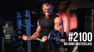 2100: Big Arms Masterclass