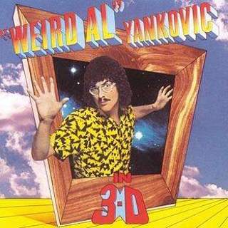 Why "Weird Al Yankovic in 3-D" is one of the greatest albums of all time.