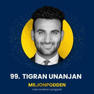 99. Tigran Unanjan - Så skapar du en ny stark identitet fri från oro och tvivel