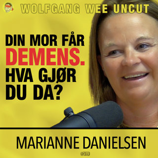 Marianne Danielsen | Demens og Pårørenderollen, Skam, Ansvar, De Vanskelige Beslutningene, Grensesetting, og Alt Marianne Skulle Ønske Hun Visste På Forhånd