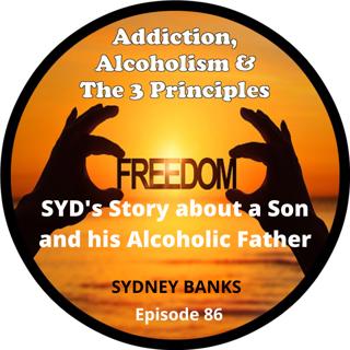 Ep.86-Syd's Story of an Alcoholic Father