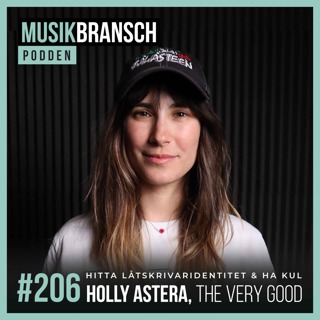 206. Hitta låtskrivaridentitet & ha kul - Holly Astera, The Very Good [Original]
