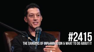 2415: The Dangers of Inflammation & What to Do About It With Dr. Stephen Cabral