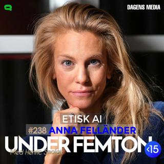 #238 Etisk AI - Anna Felländer