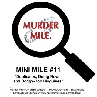 Mini Mile #11 - Duplicates, Doing Nowt and Doggy-Doo Disguises