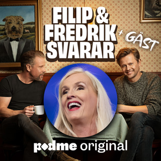 Filip & Fredrik Svarar | Gunilla Persson: "Eat shit and die!"