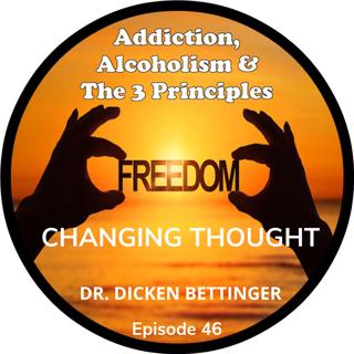 Ep. 46 - Changing Thought