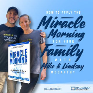 401: How to Apply the Miracle Morning for Your Family