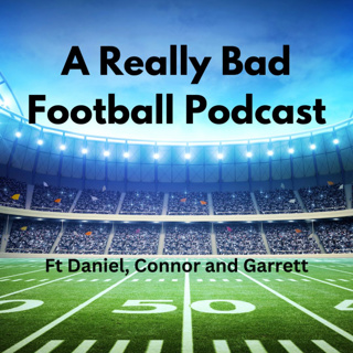 A Really Bad Football Podcast