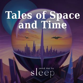 Tales of Space and Time: A Story of the Stone Age