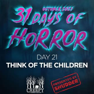 Day 21 - Think of the Children