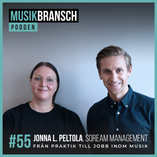 55. Från praktik till jobb inom musik - Jonna L. Peltola, Sqream Management