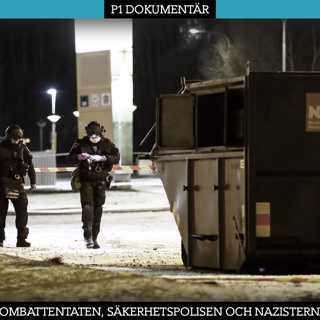 Del 3/3. Bombattentaten, säkerhetspolisen och nazisterna