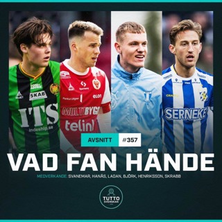 #357 Vad fan hände?