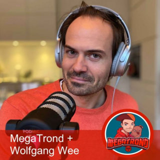 Wolfgang Wee Gjester MegaTrond Podcast