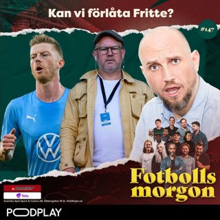 147. Kan vi förlåta Fritte?