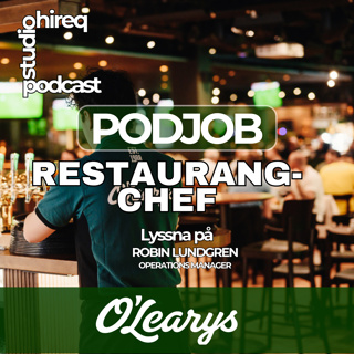 #PodJob - O´Learys rekryterar restaurangchef Ystad