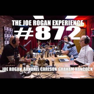 #872 - Graham Hancock & Randall Carlson