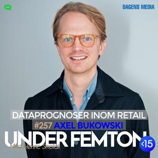 #257 Dataprognoser inom retail - Axel Bukowski