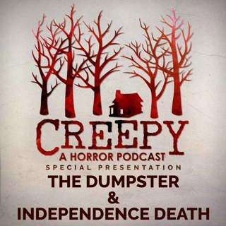 The Dumpster & Independence Death