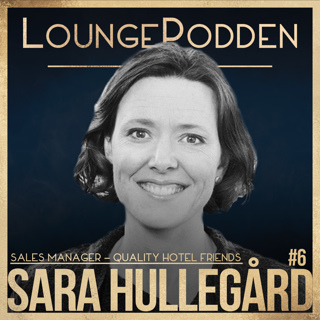 #6 - Månadens Säljare FEBRUARI - Sara Hullegård Quality Hotel