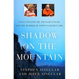 SHADOW ON THE MOUNTAIN-Stephen and Joyce Singular