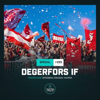 #225 SOMMARSPECIAL: Degerfors IF