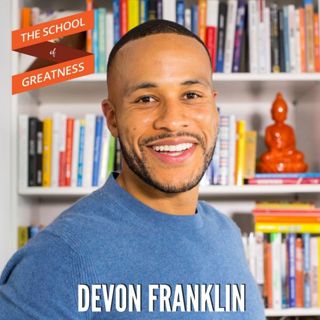 409 DeVon Franklin on Finding Success in Hollywood Through Spirituality