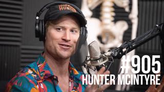 905: Hunter McIntyre