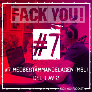 Fack You Podcast - Arbetsrätt - Arbetsmiljö - Ledarskap - Förhandlingsteknik - Psykologi