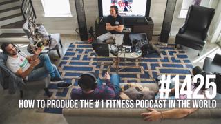 1425: How to Produce the #1 Fitness Podcast in the World (The Story of Doug)