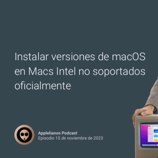 Instalar versiones de macOS en Macs Intel no soportados oficialmente