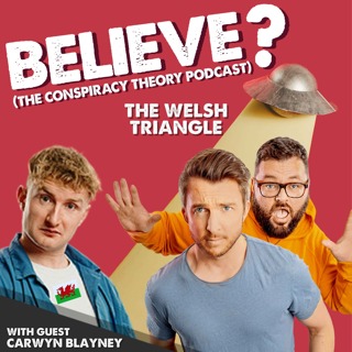 Ep34. The Welsh Triangle | with Carwyn Blayney