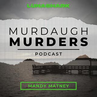 MMP #90 - ‘We are here to right wrongs’: What’s Next After Murderer Illegally Released + Alex Murdaugh’s Prison Life