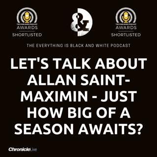 LET'S TALK ABOUT ALLAN SAINT-MAXIMIN: CONSISTENCY IS KEY | BIG SEASON AWAITS | A JOY AND A FRUSTRATION | HIS TIME TO STEP UP