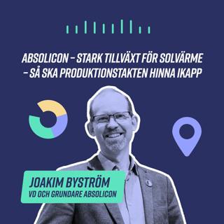 Absolicon – Stark tillväxt för solvärme – så ska produktionstakten hinna ikapp