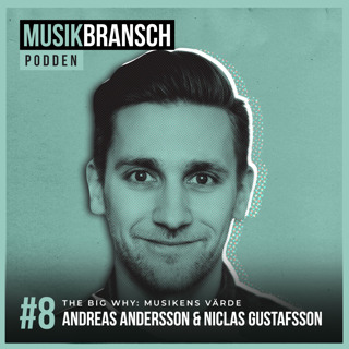 8. The Big Why: Musikens värde - Andreas & Niclas