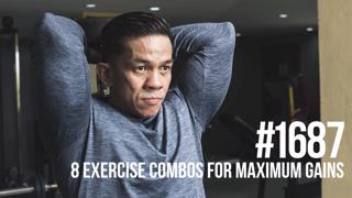 1687: Eight Exercise Combos for Maximum Gains