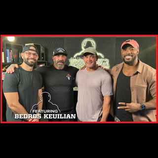 Bedros Keuilian - MASCULINITY is NOT TOXIC and Dealing with Trauma as MEN || MBPP Ep. 806