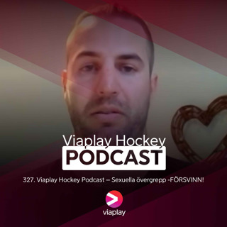 327. Viaplay Hockey Podcast – Sexuella övergrepp -FÖRSVINN!