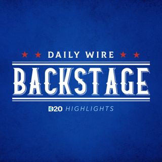 Daily Wire Backstage: DNC Dumpster Fire Edition