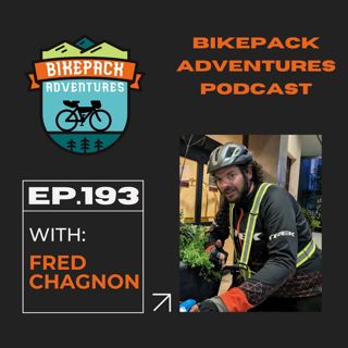 Fred Chagnon | Randonneuring for Bikepackers