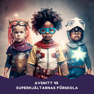 Superhjältarnas förskola