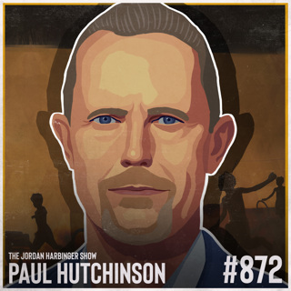 872: Paul Hutchinson | Beyond the Politics of "Sound of Freedom"